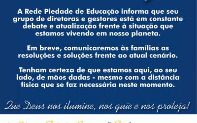 A Rede Piedade de Educação informa